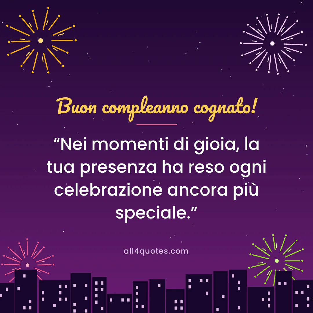 Biglietto di auguri per un cognato con fuochi d'artificio dorati: «Nei momenti di gioia, la tua presenza ha reso ogni celebrazione ancora più speciale.»