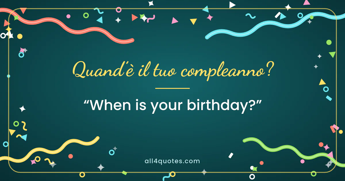 Confetti card that reads “Quand’è il tuo compleanno?”, meaning “when is your birthday?”