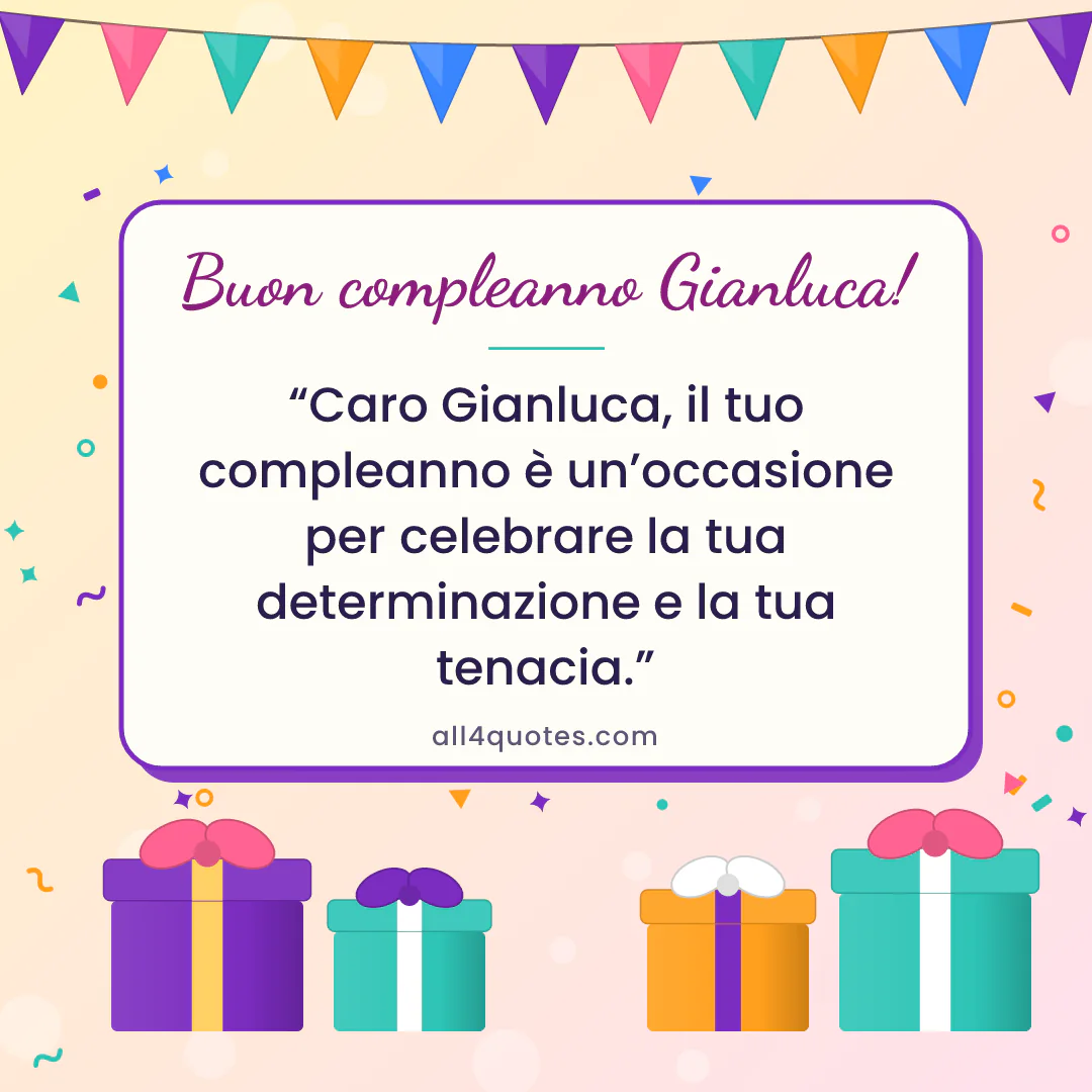 Biglietto di auguri per Gianluca con pacchi regalo viola e arancio: «Caro Gianluca, il tuo compleanno è un’occasione per celebrare la tua determinazione e la tua tenacia.»
