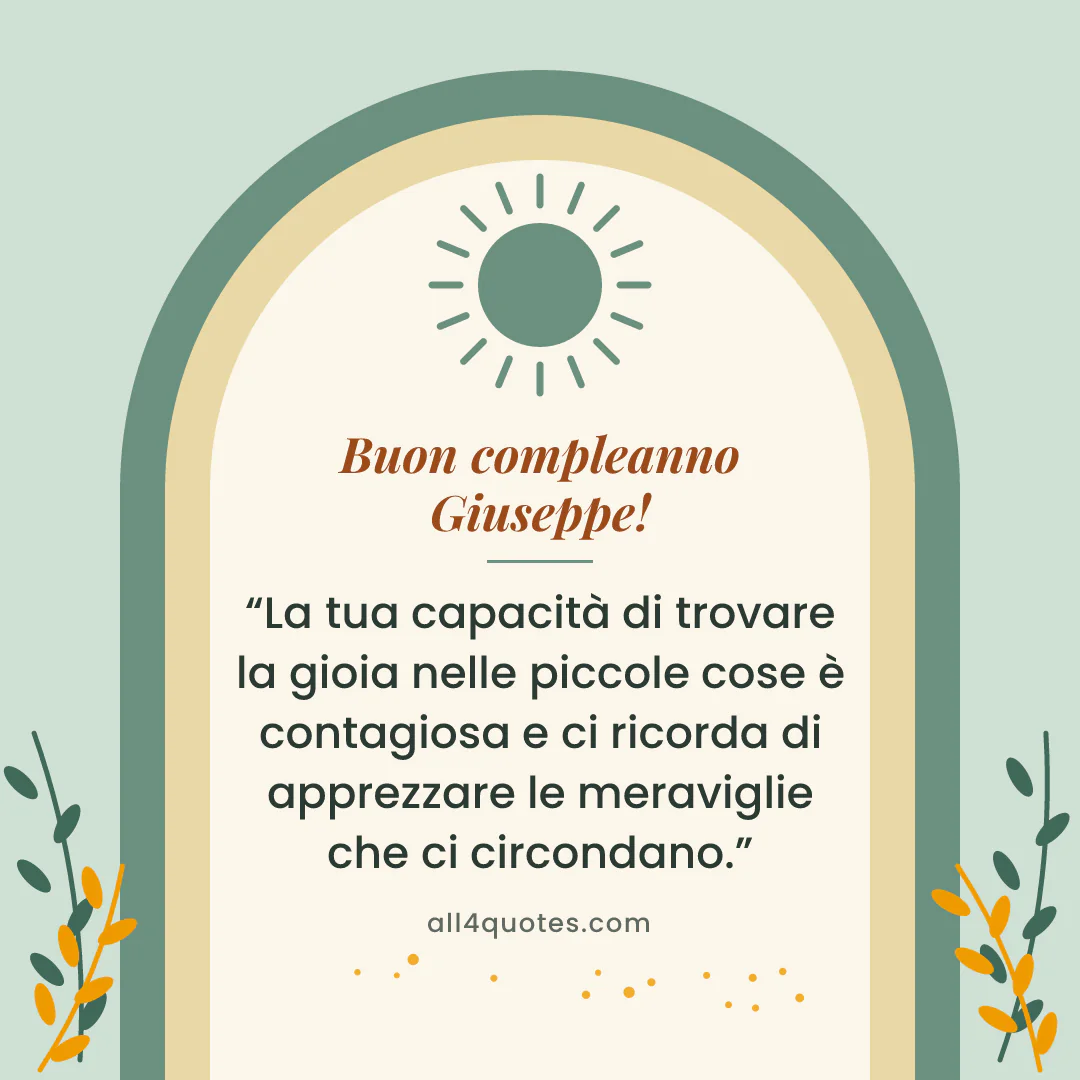 Biglietto di auguri per Giuseppe con archi verde salvia e foglie: «La tua capacità di trovare la gioia nelle piccole cose è contagiosa e ci ricorda di apprezzare le meraviglie che ci circondano.»