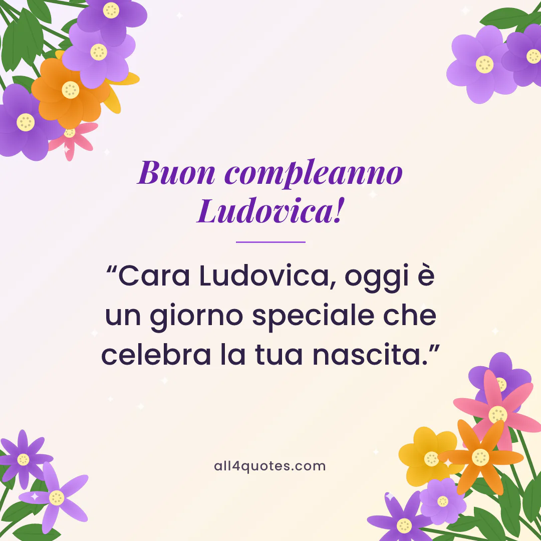 Biglietto di auguri per Ludovica con fiori viola e arancioni: «Cara Ludovica, oggi è un giorno speciale che celebra la tua nascita.»