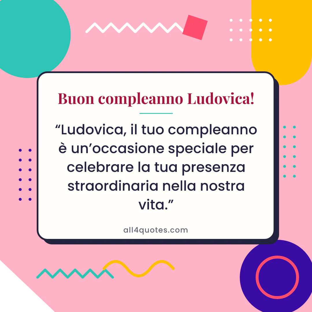 Biglietto di auguri per Ludovica con forme geometriche rosa: «Ludovica, il tuo compleanno è un’occasione speciale per celebrare la tua presenza straordinaria nella nostra vita.»