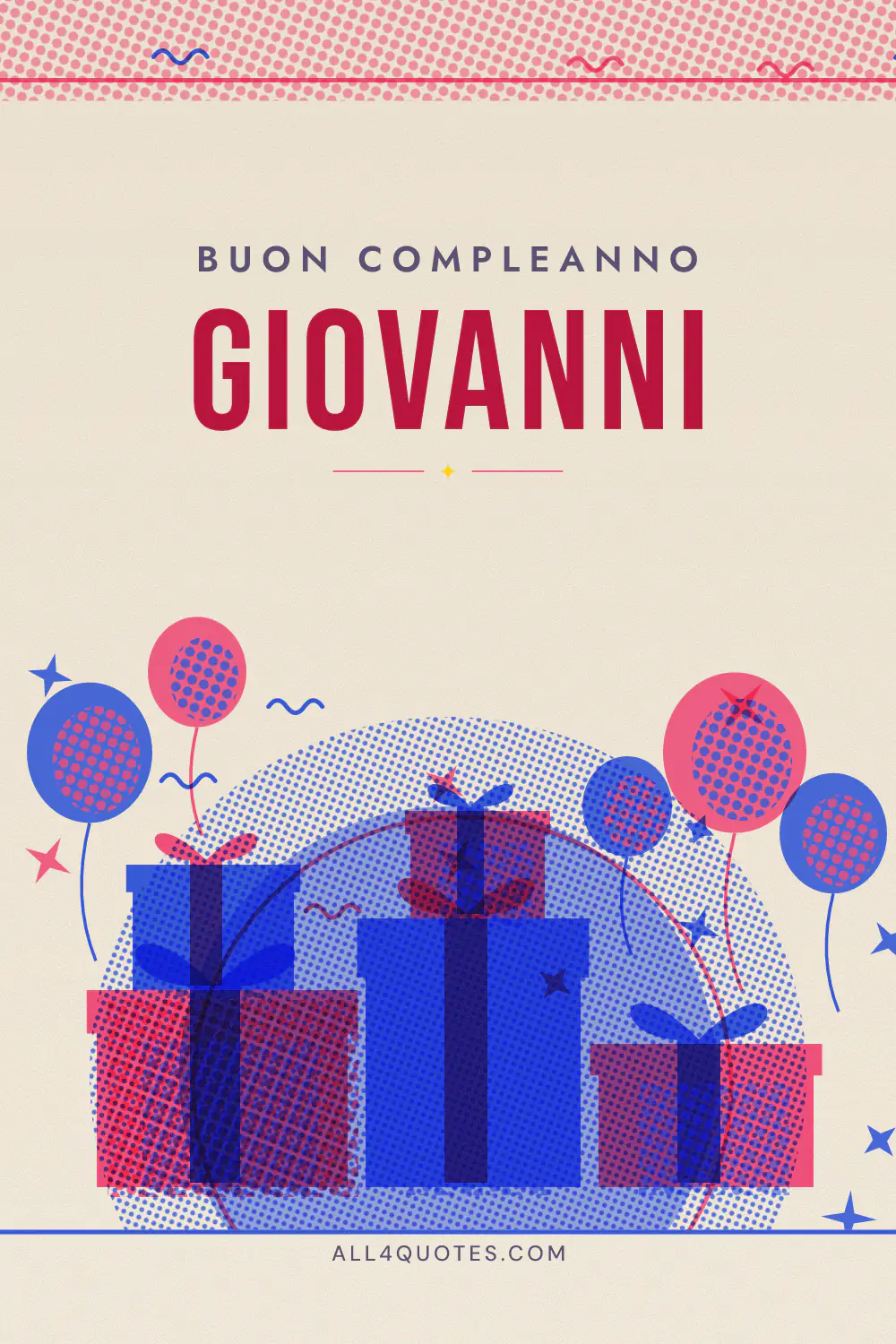 Biglietto di buon compleanno per Giovanni con regali e palloncini blu e rossi a effetto stampa a due colori su fondo beige