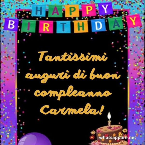 Buon compleanno Carmela – immagine di buon compleanno n. 32