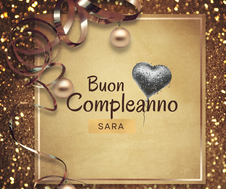 60+ auguri e frasi di buon compleanno sara, con 40 immagini – immagine di buon compleanno n. 23