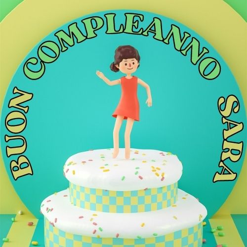60+ auguri e frasi di buon compleanno sara, con 40 immagini – immagine di buon compleanno n. 27