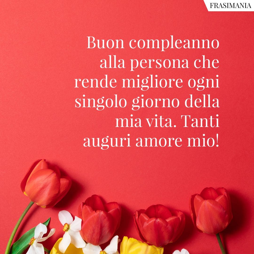 Buon compleanno Amore Mio – immagine di buon compleanno n. 8