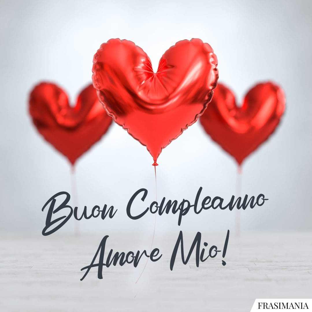 Buon compleanno Amore Mio – immagine di buon compleanno n. 9