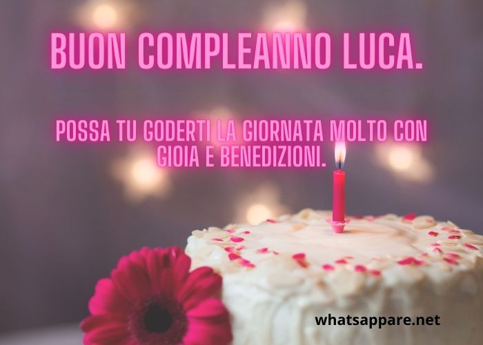 Auguri Di Buon Compleanno Luca – immagine di buon compleanno n. 112