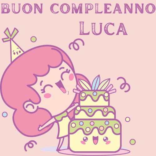 Auguri Di Buon Compleanno Luca – immagine di buon compleanno n. 107