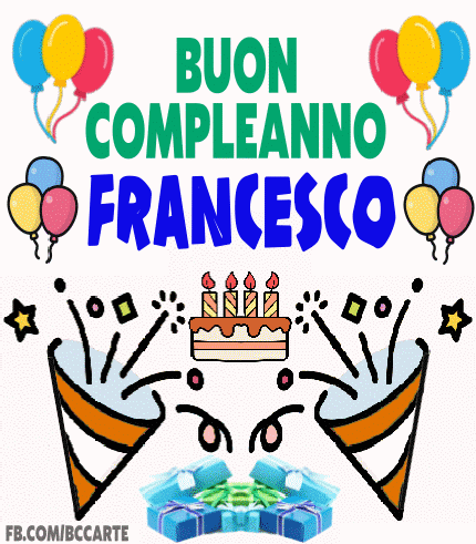 Buon compleanno Nipote Francesco – GIF di buon compleanno n. 16
