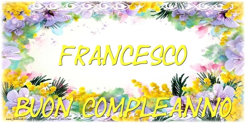 Buon compleanno Nipote Francesco – immagine di buon compleanno n. 106