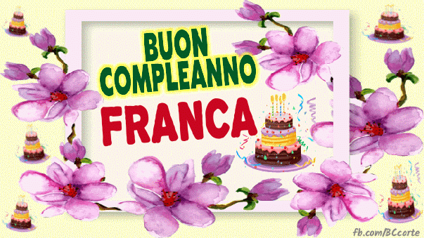 Buon compleanno Franca – GIF di buon compleanno n. 5