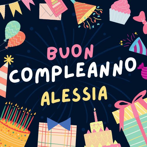 Buon compleanno Alessia – immagine di buon compleanno n. 44