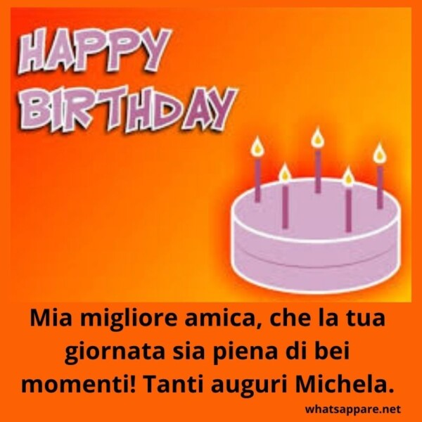 Buon compleanno Michela – immagine di buon compleanno n. 29