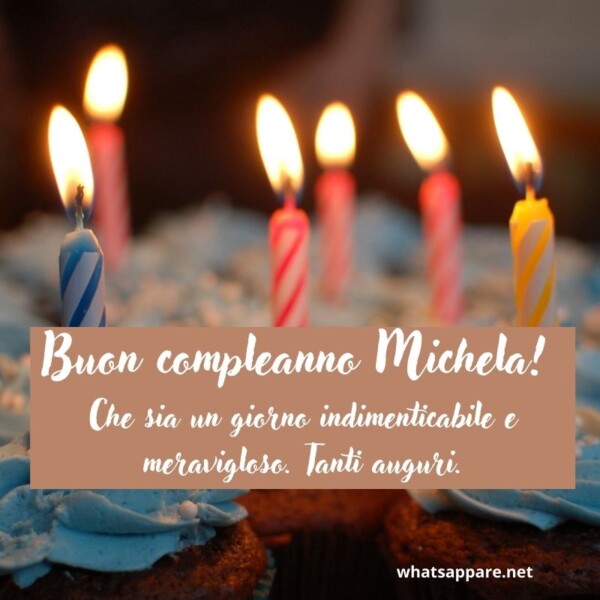 Buon compleanno Michela – immagine di buon compleanno n. 25