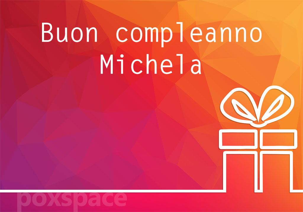 Buon compleanno Michela – immagine di buon compleanno n. 42