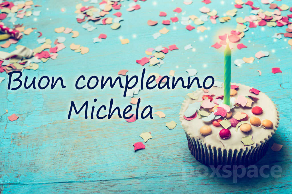 Buon compleanno Michela – immagine di buon compleanno n. 38