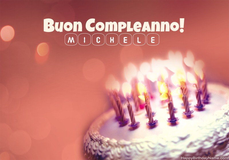 Buon compleanno Michele – immagine di buon compleanno n. 77