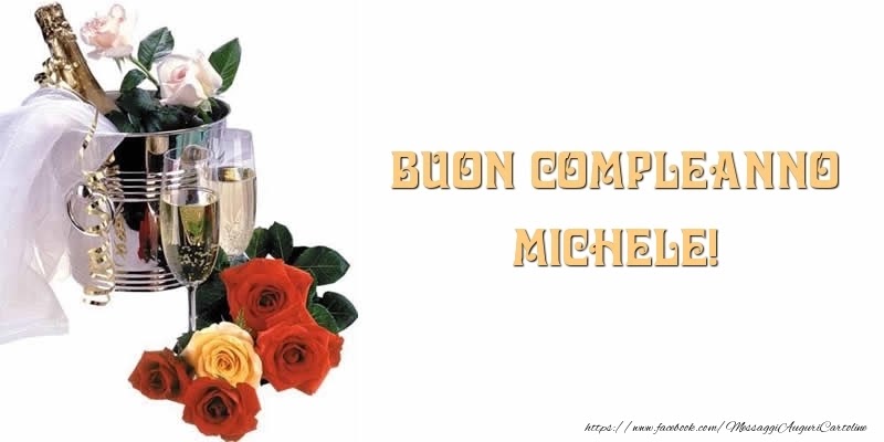 Buon compleanno Michele – immagine di buon compleanno n. 133