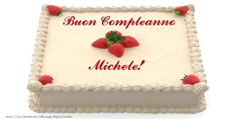 Buon compleanno Michele – immagine di buon compleanno n. 87