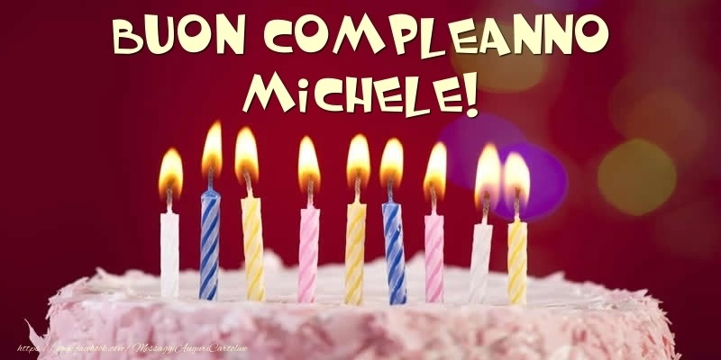 Buon compleanno Michele – immagine di buon compleanno n. 123