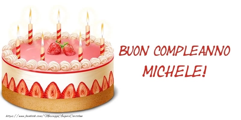 Buon compleanno Michele – immagine di buon compleanno n. 109
