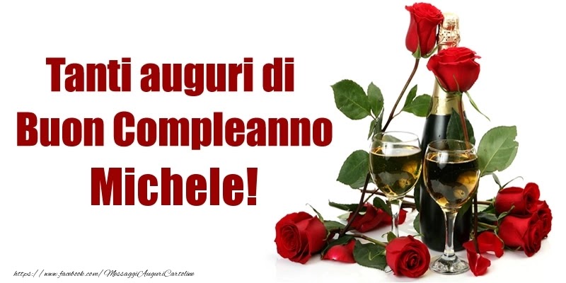 Buon compleanno Michele – immagine di buon compleanno n. 110