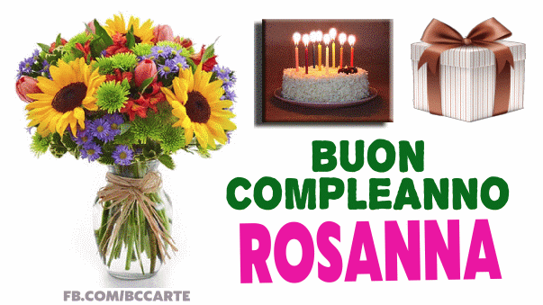 Buon compleanno Rosanna – GIF di buon compleanno n. 42