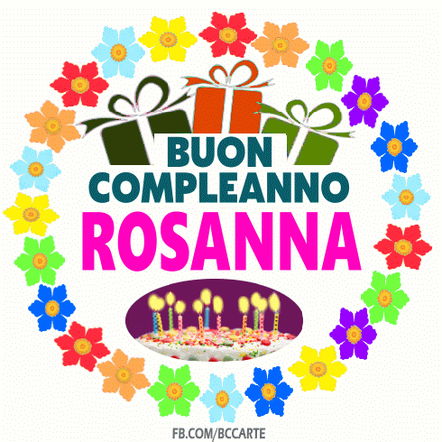 Buon compleanno Rosanna – GIF di buon compleanno n. 43