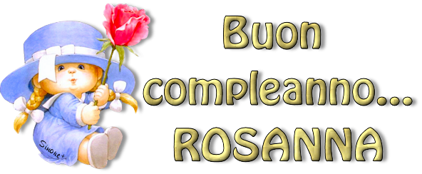 Buon compleanno Rosanna – immagine di buon compleanno n. 124