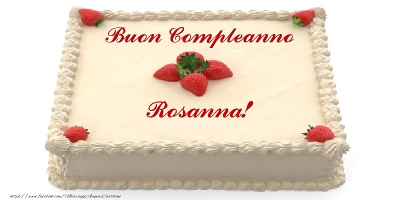 Buon compleanno Rosanna – immagine di buon compleanno n. 105