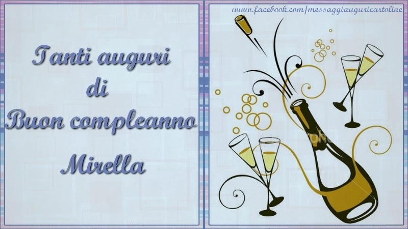 Buon compleanno Mirella – immagine di buon compleanno n. 122