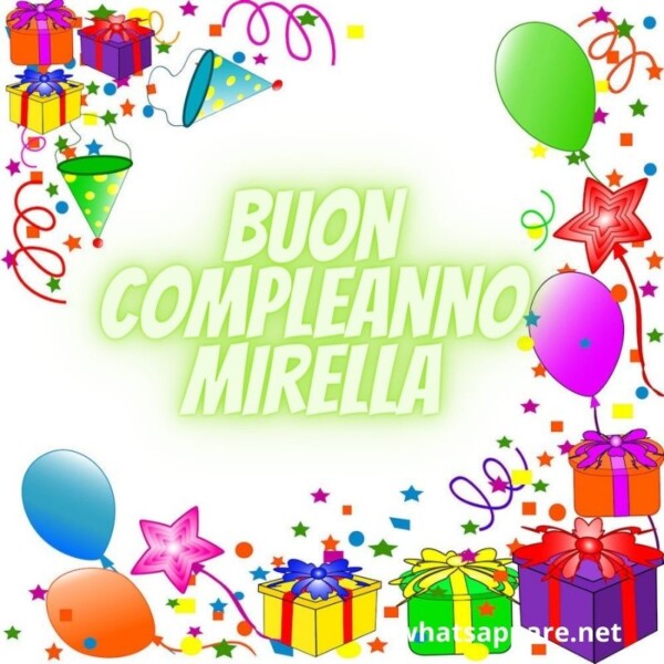 Buon compleanno Mirella – immagine di buon compleanno n. 88