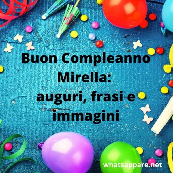 Buon compleanno Mirella – immagine di buon compleanno n. 89