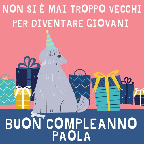 Buon compleanno Paola – immagine di buon compleanno n. 101