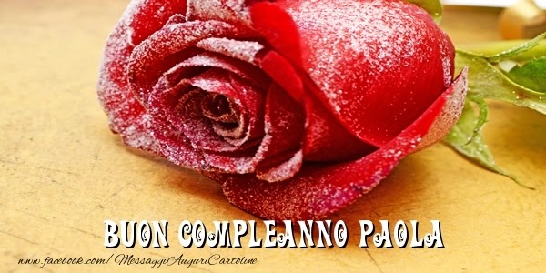 Buon compleanno Paola – immagine di buon compleanno n. 21