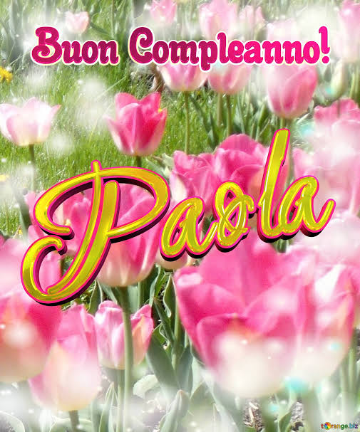 Buon compleanno Paola – immagine di buon compleanno n. 4