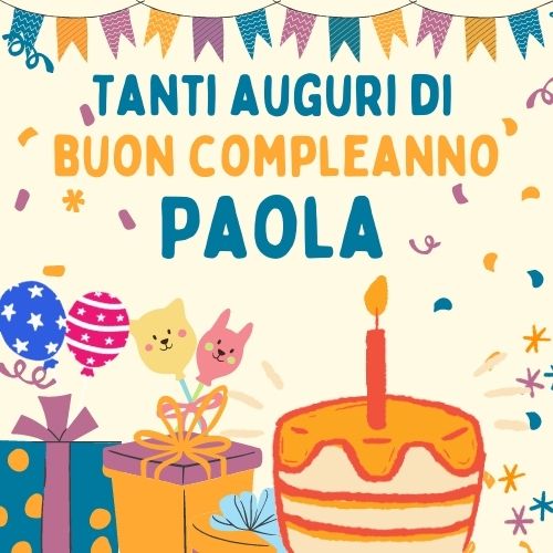 Buon compleanno Paola – immagine di buon compleanno n. 120
