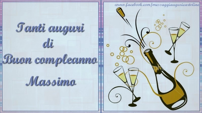 Buon compleanno Massimo – immagine di buon compleanno n. 82