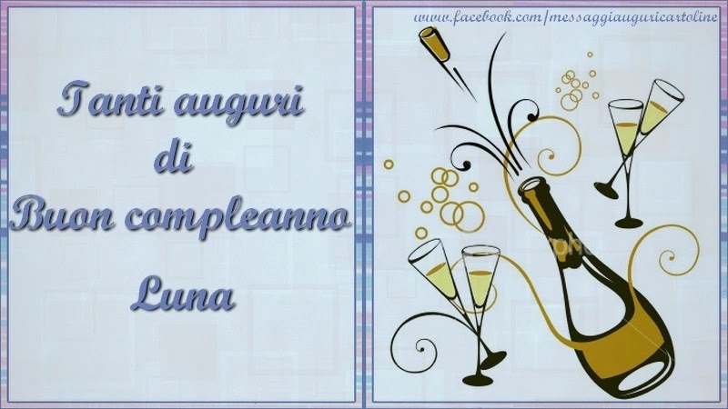 Buon compleanno Luna – immagine di buon compleanno n. 83