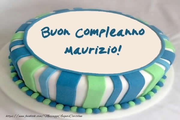 Buon compleanno Maurizio – immagine di buon compleanno n. 117