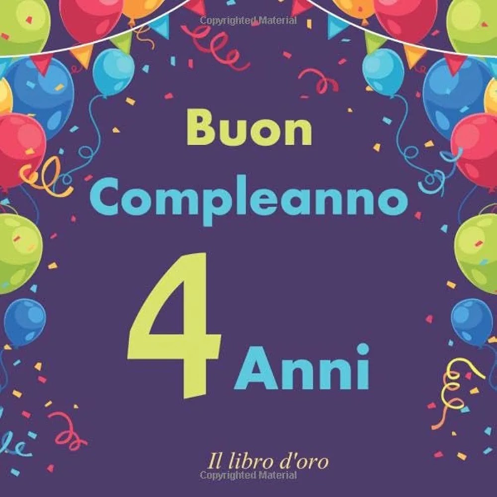 Auguri E Frasi Di Buon Compleanno Per I 4 Anni, Con Immagini – immagine di buon compleanno n. 3