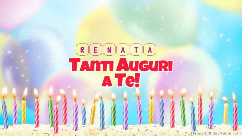 Buon compleanno Renata – immagine di buon compleanno n. 98