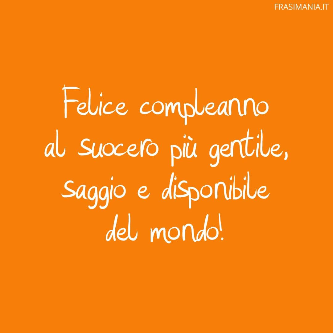 Auguri Di Buon Compleanno Al Suocero – immagine di buon compleanno n. 14