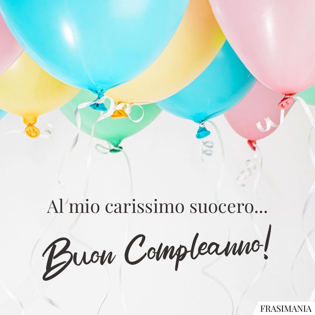 Auguri Di Buon Compleanno Al Suocero – immagine di buon compleanno n. 13
