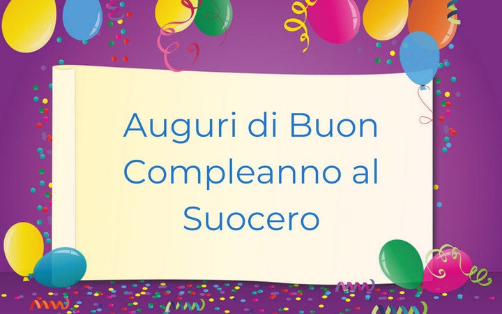 Auguri Di Buon Compleanno Al Suocero – immagine di buon compleanno n. 19