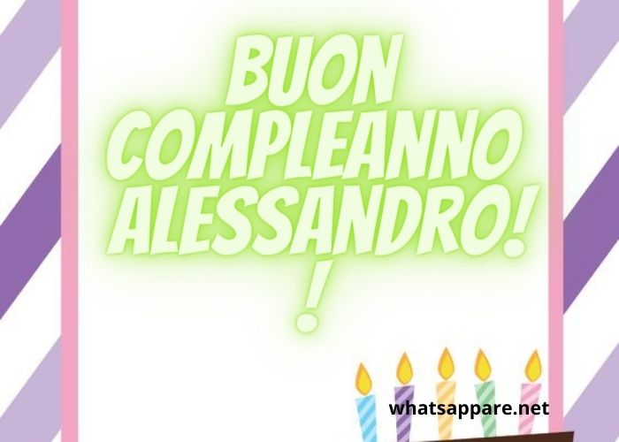 Buon compleanno Alessandro – immagine di buon compleanno n. 49