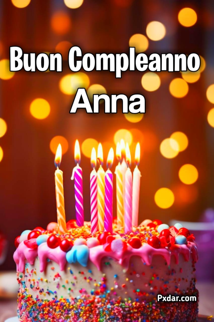 Auguri Di Buon Compleanno Anna – immagine di buon compleanno n. 5