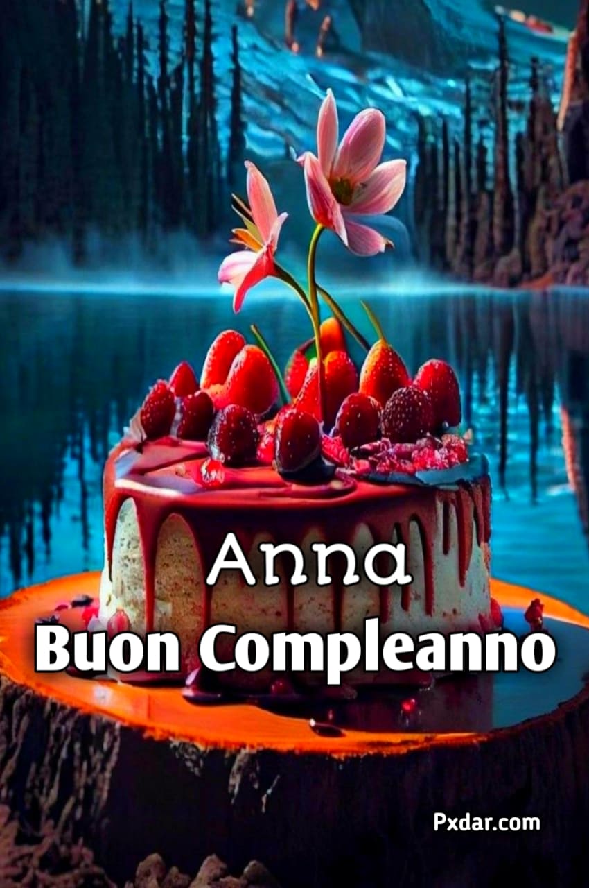 Auguri Di Buon Compleanno Anna – immagine di buon compleanno n. 20